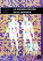 LA REHABILITACION EN EL DEPORTE | 9788480197557 | HUTER BECKER A SCHEWE H HEIPERTZ W | Llibres Parcir | Librería Parcir | Librería online de Manresa | Comprar libros en catalán y castellano online