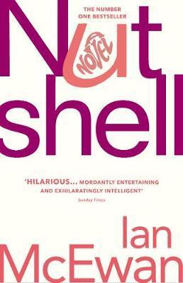 NUTSHELL | 9781784705121 | MCEWAN, IAN | Llibres Parcir | Llibreria Parcir | Llibreria online de Manresa | Comprar llibres en català i castellà online