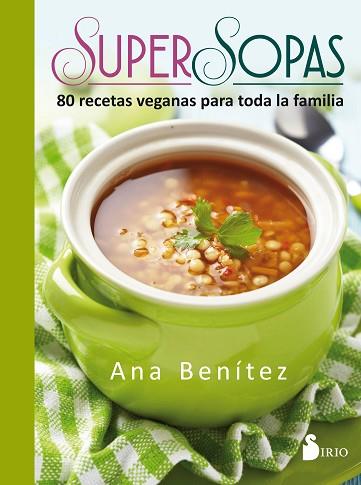 SUPER SOPAS | 9788416579655 | BENÍTEZ MARTÍNEZ, ANA | Llibres Parcir | Librería Parcir | Librería online de Manresa | Comprar libros en catalán y castellano online