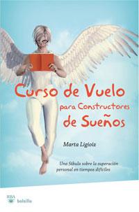 CURSO DE VUELO PARA CONSTRUCCTORES DE SUEÐOS | 9788498675818 | LIGIOIZ MARTA | Llibres Parcir | Librería Parcir | Librería online de Manresa | Comprar libros en catalán y castellano online