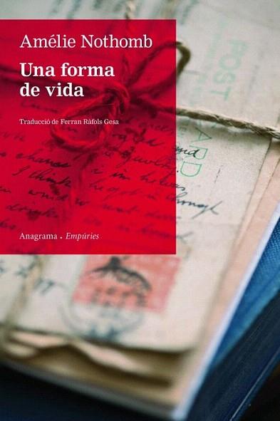 Una forma de vida | 9788497877688 | Amélie Nothomb | Llibres Parcir | Librería Parcir | Librería online de Manresa | Comprar libros en catalán y castellano online