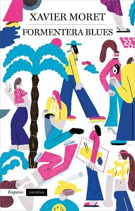 FORMENTERA BLUES | 9788417879037 | MORET, XAVIER | Llibres Parcir | Llibreria Parcir | Llibreria online de Manresa | Comprar llibres en català i castellà online