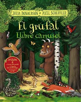 EL GRÚFAL. LLIBRE CARRUSEL | 9788499062525 | DONALDSON, JULIA | Llibres Parcir | Llibreria Parcir | Llibreria online de Manresa | Comprar llibres en català i castellà online