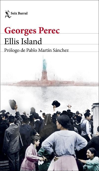 ELLIS ISLAND | 9788432237751 | PEREC, GEORGES | Llibres Parcir | Librería Parcir | Librería online de Manresa | Comprar libros en catalán y castellano online