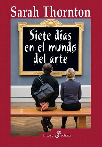 SIETE DIAS EN EL MUNDO DEL ARTE | 9788435027007 | THORNTON SARAH | Llibres Parcir | Llibreria Parcir | Llibreria online de Manresa | Comprar llibres en català i castellà online