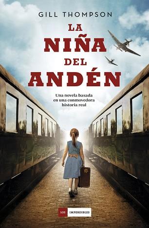 LA NIÑA DEL ANDÉN | 9788418128431 | THOMPSON, GILL | Llibres Parcir | Librería Parcir | Librería online de Manresa | Comprar libros en catalán y castellano online