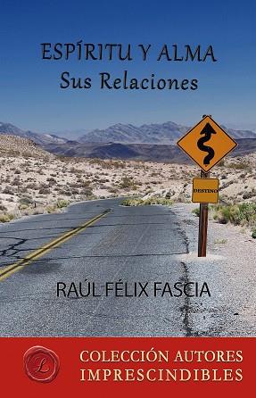 ESPÍRITU Y ALMA | PODI114929 | FASCIA  RAÚL FÉLIX | Llibres Parcir | Llibreria Parcir | Llibreria online de Manresa | Comprar llibres en català i castellà online