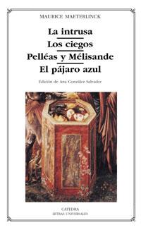 LA INTRUSA LOS CIEGOS | 9788437618623 | MAURICE MAETERLINCK | Llibres Parcir | Llibreria Parcir | Llibreria online de Manresa | Comprar llibres en català i castellà online
