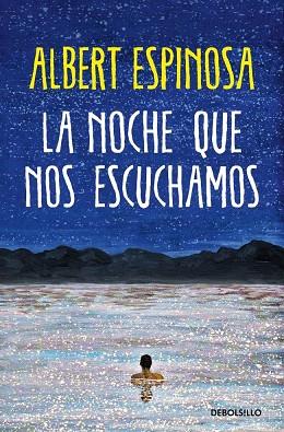 LA NOCHE QUE NOS ESCUCHAMOS | 9788466373050 | ESPINOSA, ALBERT | Llibres Parcir | Llibreria Parcir | Llibreria online de Manresa | Comprar llibres en català i castellà online
