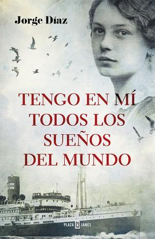 TENGO EN MÍ TODOS LOS SUEÑOS DEL MUNDO | 9788401016776 | DIAZ, JORGE | Llibres Parcir | Llibreria Parcir | Llibreria online de Manresa | Comprar llibres en català i castellà online