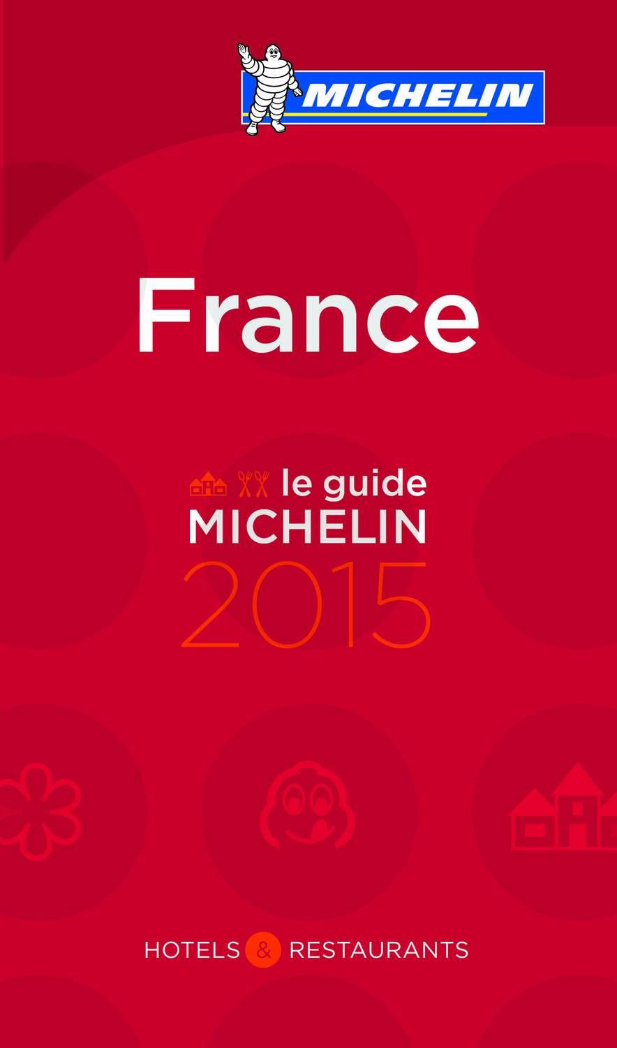 LE GUIDE MICHELIN FRANCE 2015 | 9782067197251 | VARIOS AUTORES | Llibres Parcir | Llibreria Parcir | Llibreria online de Manresa | Comprar llibres en català i castellà online