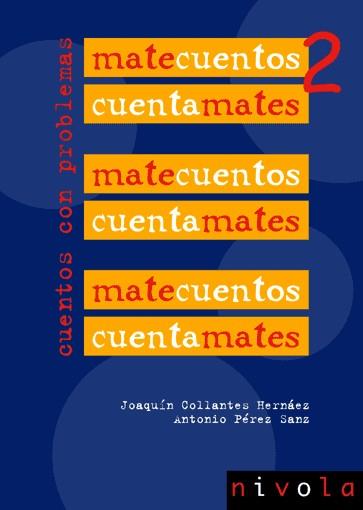MATECUENTOS CUENTAMATES 2 | 9788495599988 | COLLANTES HERNAEZ | Llibres Parcir | Llibreria Parcir | Llibreria online de Manresa | Comprar llibres en català i castellà online