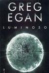 Luminoso | 9788415157007 | Egan, Greg | Llibres Parcir | Llibreria Parcir | Llibreria online de Manresa | Comprar llibres en català i castellà online