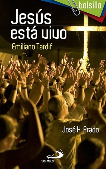 JESÚS ESTÁ VIVO. EMILIANO TARDIF | 9788428542494 | PRADO FLORES, JOSÉ | Llibres Parcir | Librería Parcir | Librería online de Manresa | Comprar libros en catalán y castellano online