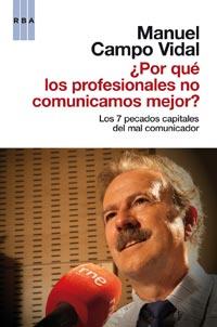 POR QUE LOS PROFESIONALES NO COMUNICAMOS MEJOR | 9788490061244 | MANUEL CAMPO VIDAL | Llibres Parcir | Llibreria Parcir | Llibreria online de Manresa | Comprar llibres en català i castellà online