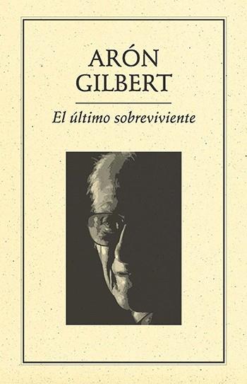 ÚLTIMO SOBREVIVIENTE | PODI27882 | GILBERT  ARÓN | Llibres Parcir | Llibreria Parcir | Llibreria online de Manresa | Comprar llibres en català i castellà online