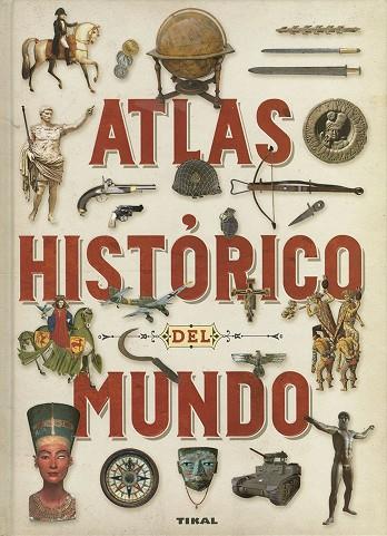 ATLAS HISTÓRICO DEL MUNDO | 9788499285009 | CARPANETTO, DINO/BIANCHINI, PAOLO | Llibres Parcir | Librería Parcir | Librería online de Manresa | Comprar libros en catalán y castellano online