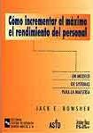 COMO INCREMENTAR AL MAXIMO EL RENDIMIENTO PERSONAL | 9788480044660 | BOWSHER | Llibres Parcir | Librería Parcir | Librería online de Manresa | Comprar libros en catalán y castellano online