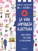 LA VIDA JAPONESA ILUSTRADA | 9788419483546 | KIÉ, LAURE | Llibres Parcir | Llibreria Parcir | Llibreria online de Manresa | Comprar llibres en català i castellà online