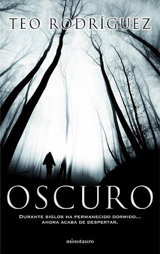 Oscuro | 9788445000618 | Teo Rodríguez | Llibres Parcir | Librería Parcir | Librería online de Manresa | Comprar libros en catalán y castellano online