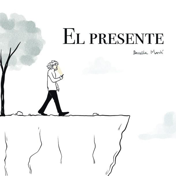 EL PRESENTE | 9788418253126 | MARTÍ, DANIELLA | Llibres Parcir | Librería Parcir | Librería online de Manresa | Comprar libros en catalán y castellano online
