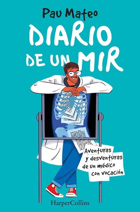 DIARIO DE UN MIR. AVENTURAS Y DESVENTURAS DE UN MÉDICO CON VOCACIÓN | 9788491397342 | MATEO, PAU | Llibres Parcir | Llibreria Parcir | Llibreria online de Manresa | Comprar llibres en català i castellà online