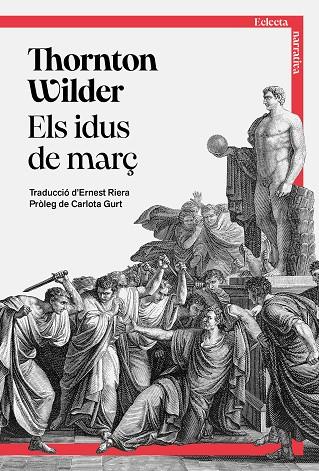 ELS IDUS DE MARÇ | 9791387933005 | WILDER, THORNTON | Llibres Parcir | Llibreria Parcir | Llibreria online de Manresa | Comprar llibres en català i castellà online