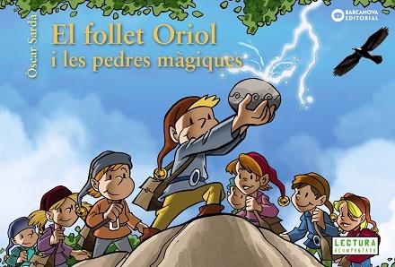 EL FOLLET ORIOL I LES PEDRES MÀGIQUES | 9788448942007 | SARDÀ, ÒSCAR | Llibres Parcir | Librería Parcir | Librería online de Manresa | Comprar libros en catalán y castellano online