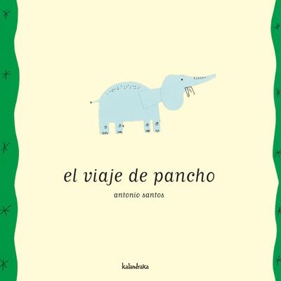 EL VIAJE DE PANCHO | 9788496388086 | SANTOS ANTONIO | Llibres Parcir | Librería Parcir | Librería online de Manresa | Comprar libros en catalán y castellano online