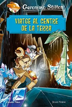 VIATGE AL CENTRE DE LA TERRA | 9788491378723 | STILTON, GERONIMO | Llibres Parcir | Librería Parcir | Librería online de Manresa | Comprar libros en catalán y castellano online