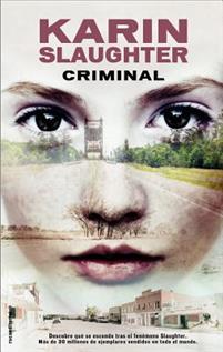 CRIMINAL | 9788499189352 | SLAUGHTER, KARIN | Llibres Parcir | Llibreria Parcir | Llibreria online de Manresa | Comprar llibres en català i castellà online