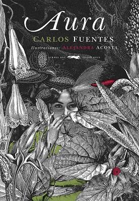 AURA | 9788412545982 | FUENTES, CARLOS / ACOSTA, ALEJANDRA | Llibres Parcir | Librería Parcir | Librería online de Manresa | Comprar libros en catalán y castellano online