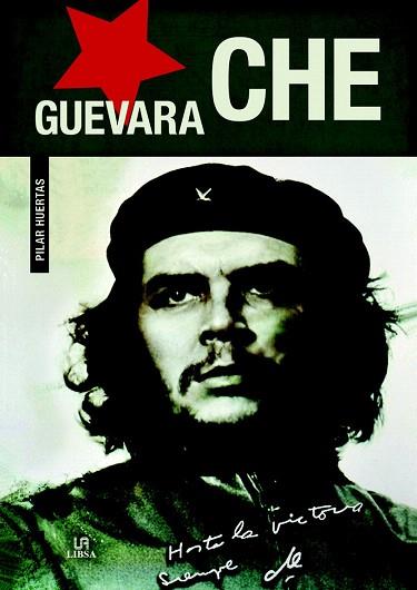 CHE GUEVARA | 9788466228688 | HUERTAS, PILAR | Llibres Parcir | Llibreria Parcir | Llibreria online de Manresa | Comprar llibres en català i castellà online