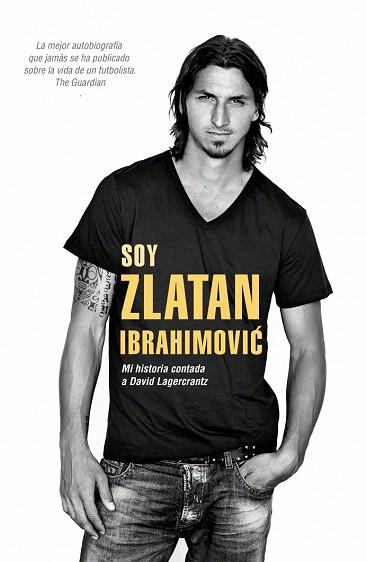 SOY ZLATAN IBRAHIMOVIC | 9788415242857 | LAGERCRANTZ, DAVID/IBRAHIMOVIC, ZLATAN | Llibres Parcir | Llibreria Parcir | Llibreria online de Manresa | Comprar llibres en català i castellà online