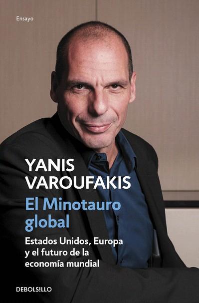 EL MINOTAURO GLOBAL | 9788466330619 | VAROUFAKIS,YANIS | Llibres Parcir | Librería Parcir | Librería online de Manresa | Comprar libros en catalán y castellano online