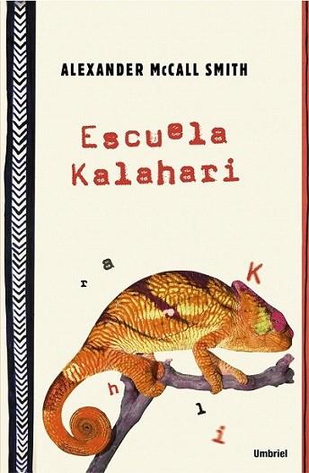 ESCUELA KALAHARI | 9788495618672 | MCCALL SMITH ALEXANDER | Llibres Parcir | Librería Parcir | Librería online de Manresa | Comprar libros en catalán y castellano online