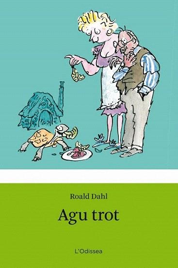 AGU TROT | 9788499320854 | ROALD DAHL | Llibres Parcir | Llibreria Parcir | Llibreria online de Manresa | Comprar llibres en català i castellà online