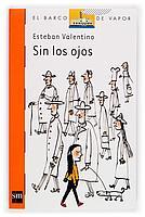 SIN LOS OJOS barco vapor naranja | 9788467503388 | ESTEBAN VALENTINO | Llibres Parcir | Llibreria Parcir | Llibreria online de Manresa | Comprar llibres en català i castellà online