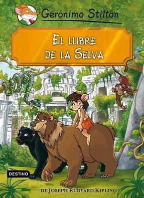 EL LLIBRE DE LA SELVA GERONIMO STILTON | 9788499325132 | RUDYARD KIPLING VERSIO STILTON | Llibres Parcir | Librería Parcir | Librería online de Manresa | Comprar libros en catalán y castellano online