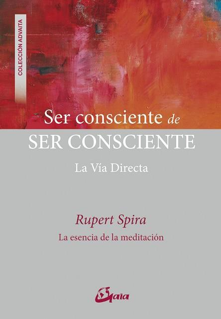 SER CONSCIENTE DE SER CONSCIENTE | 9788484457718 | SPIRA, RUPERT | Llibres Parcir | Llibreria Parcir | Llibreria online de Manresa | Comprar llibres en català i castellà online
