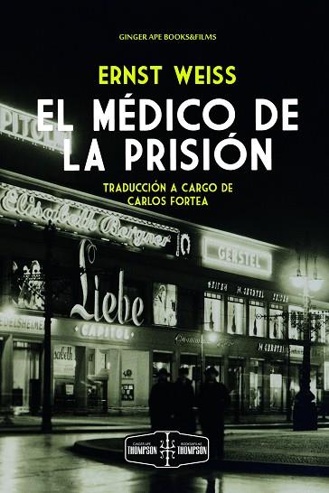 EL MÉDICO DE LA PRISIÓN | 9788412725780 | WEISS, ERNST | Llibres Parcir | Llibreria Parcir | Llibreria online de Manresa | Comprar llibres en català i castellà online