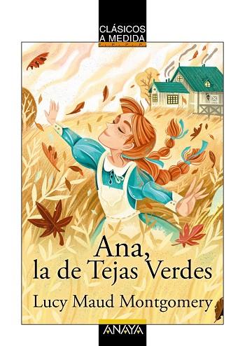 ANA, LA DE TEJAS VERDES | 9788414334478 | MONTGOMERY, LUCY MAUD | Llibres Parcir | Librería Parcir | Librería online de Manresa | Comprar libros en catalán y castellano online