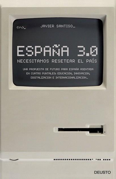 ESPAÑA 3.0 | 9788423419715 | JAVIER SANTISO GUIMARAS | Llibres Parcir | Librería Parcir | Librería online de Manresa | Comprar libros en catalán y castellano online