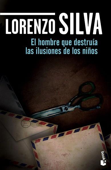 EL HOMBRE QUE DESTRUÍA LAS ILUSIONES DE LOS NIÑOS | 9788408139737 | LORENZO SILVA | Llibres Parcir | Llibreria Parcir | Llibreria online de Manresa | Comprar llibres en català i castellà online