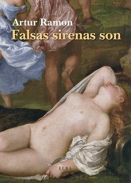 FALSAS SIRENAS SON | 9788494552441 | RAMON, ARTUR | Llibres Parcir | Librería Parcir | Librería online de Manresa | Comprar libros en catalán y castellano online