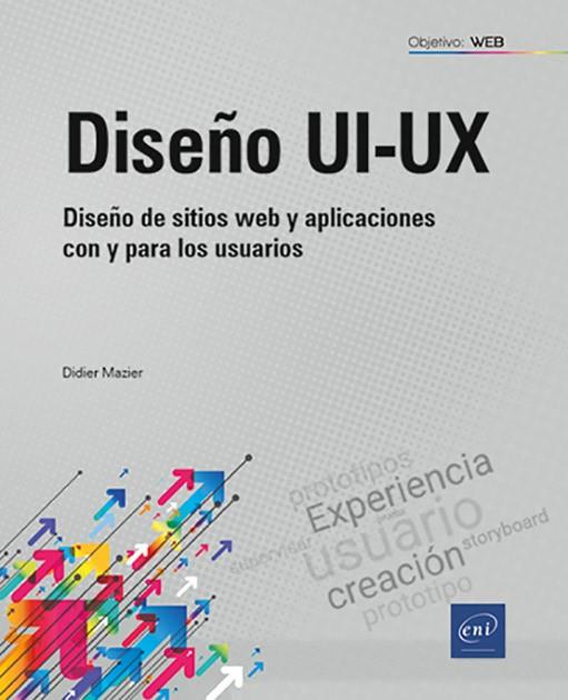 DISEÑO UI-UX | 9782409048463 | MAZIER, DIDIER | Llibres Parcir | Librería Parcir | Librería online de Manresa | Comprar libros en catalán y castellano online