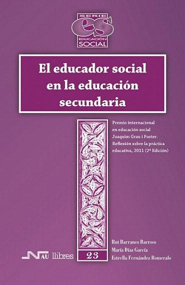 Educador social en la educación secundaria, El | 9788476429075 | Barranco Barroso, Rut/Díaz García, María/Fernández Romeralo, Estrella | Llibres Parcir | Librería Parcir | Librería online de Manresa | Comprar libros en catalán y castellano online