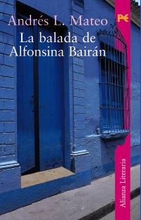 La BALADA de ALFONSINA BAIRAN | 9788420633107 | MATEO | Llibres Parcir | Librería Parcir | Librería online de Manresa | Comprar libros en catalán y castellano online