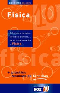 DICCIONARIO ESENCIAL FISICA vox 10 | 9788483326602 | Llibres Parcir | Librería Parcir | Librería online de Manresa | Comprar libros en catalán y castellano online