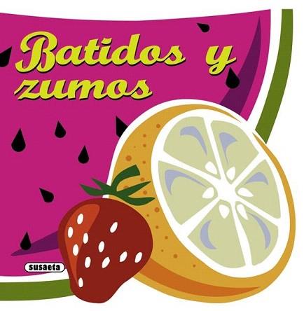 Batidos y zumos | 9788467716764 | Susaeta, Equipo | Llibres Parcir | Llibreria Parcir | Llibreria online de Manresa | Comprar llibres en català i castellà online